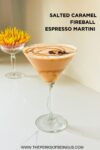 salted caramel fireball espresso martini