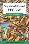pinterest pin of roasted pecans with rosemary